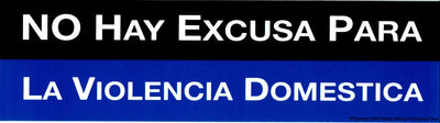 There's No Excuse for Domestic Violence Bumper Sticker