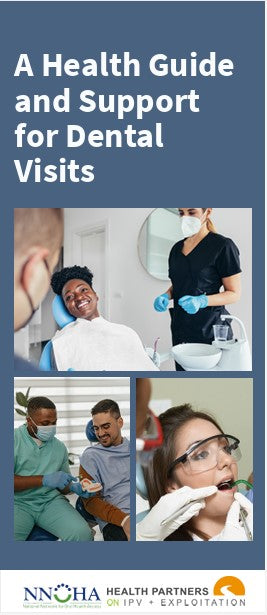 Supporting Survivors of Violence and Abuse in Oral Health Care Settings: A Patient Brochure and Guide for Staff