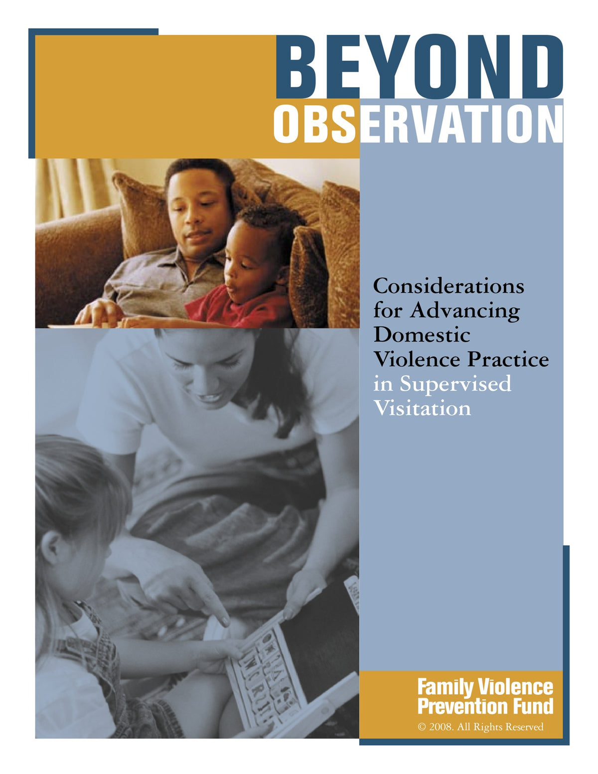 Beyond Observation: Considerations for Advancing Domestic Violence Practice in Supervised Visitation