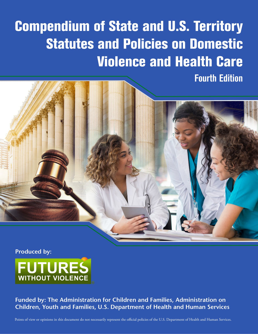 Compendium of State and U.S. Territory Statutes and Policies on Domestic Violence and Health Care
